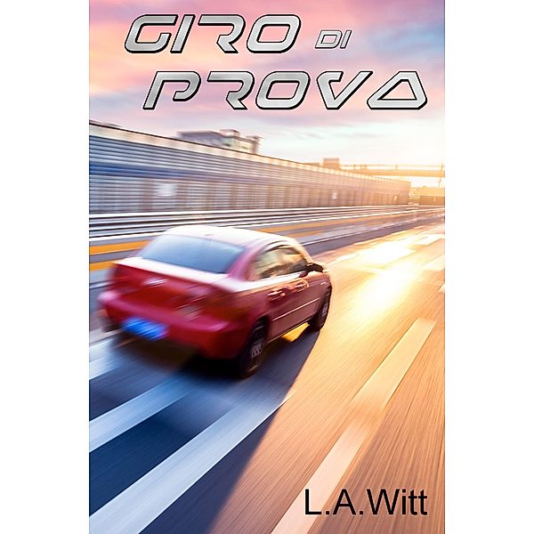 Giro di prova, L. A. Witt