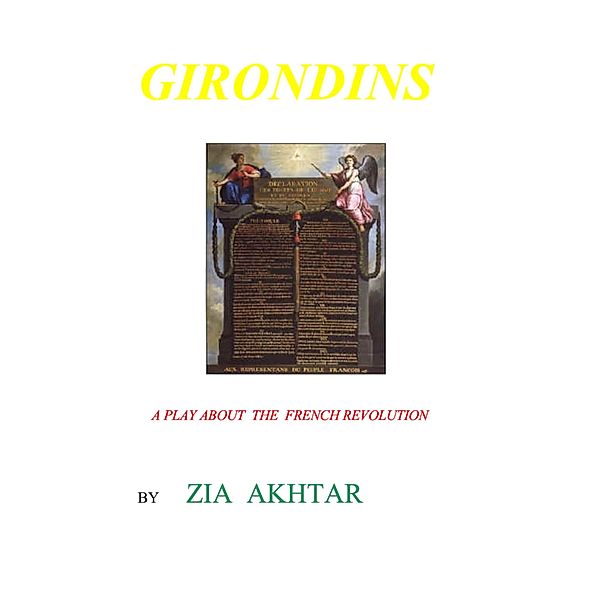 Girondins / Zia Akhtar, Zia Akhtar