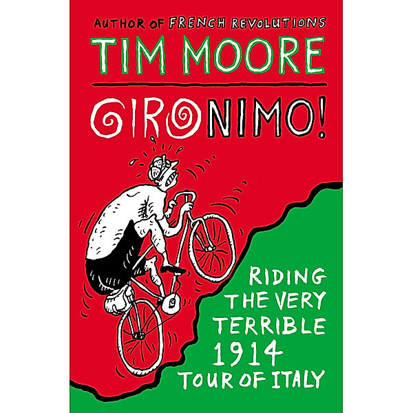 Gironimo!, English edition, Tim Moore