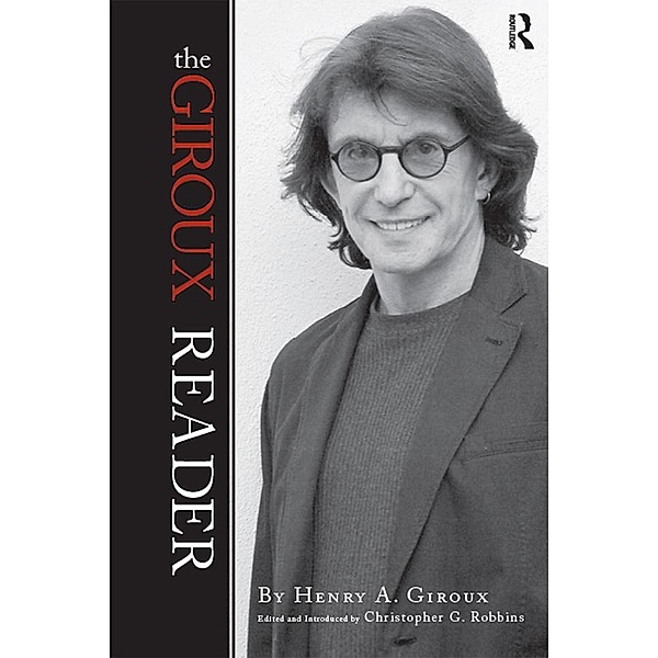 Giroux Reader, Henry A. Giroux, Christopher G. Robbins
