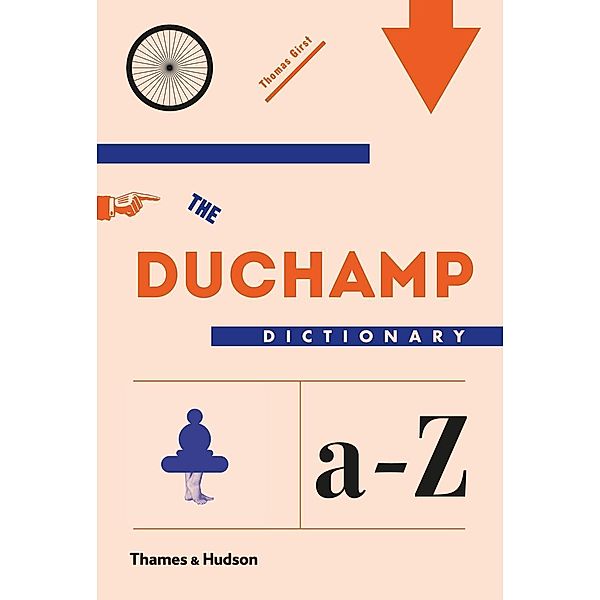 Girst, T: Duchamp Dictionary, Thomas Girst