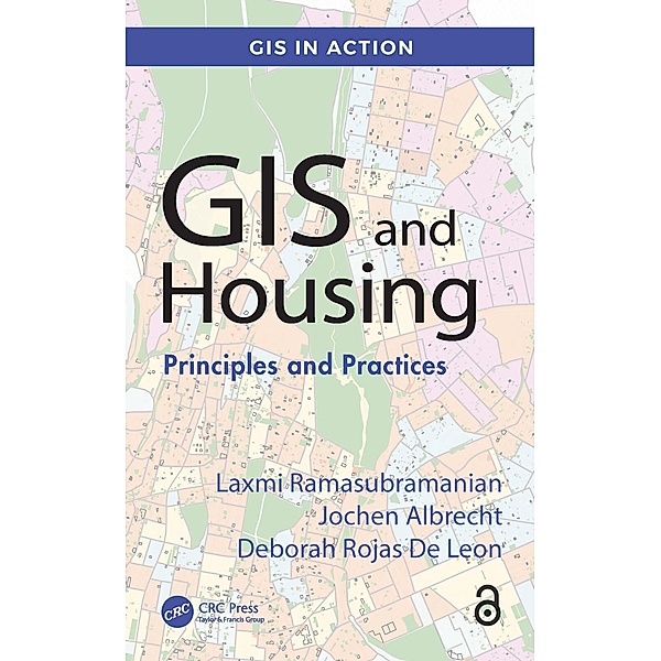 GIS and Housing, Laxmi Ramasubramanian, Jochen Albrecht, Deborah Rojas de Leon