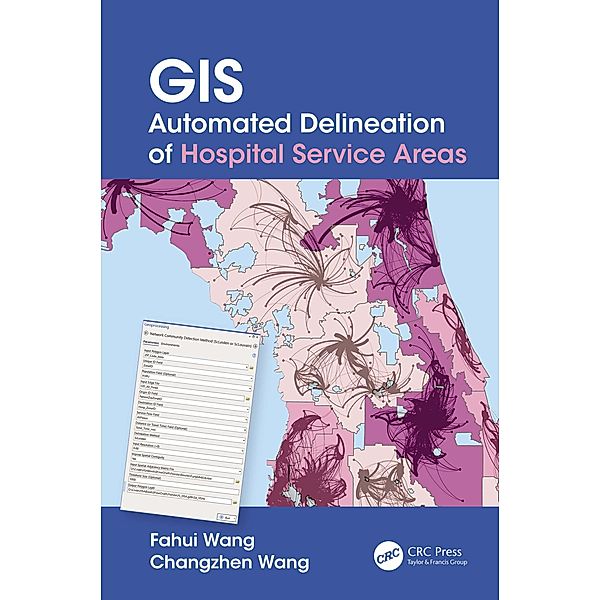 GIS Automated Delineation of Hospital Service Areas, Fahui Wang, Changzhen Wang