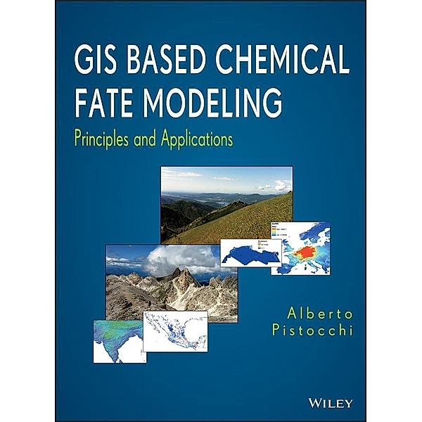 GIS Based Chemical Fate Modeling, Alberto Pistocchi