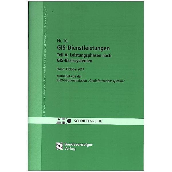 GIS-Dienstleistungen - Teil A: Leistungsphasen nach GIS-Basissystemen