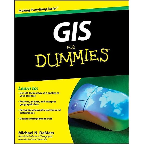 GIS For Dummies, Michael N. DeMers