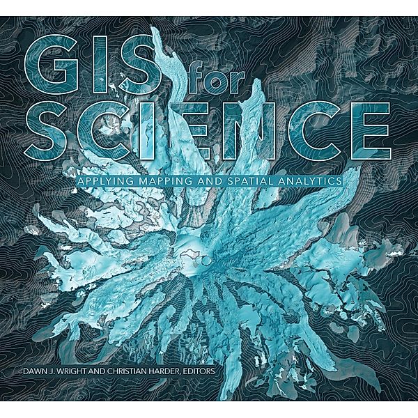 GIS for Science, Volume 1 / GIS for Science Bd.1