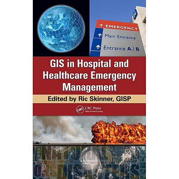 GIS in Hospital and Healthcare Emergency Management, Gisp Ric Skinner