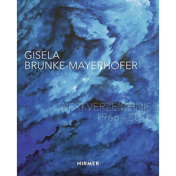 Gisela Brunke-Mayerhofer: Werkverzeichnis 1966-2018