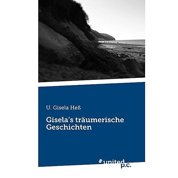 Gisela's träumerische Geschichten, U. Gisela Heß