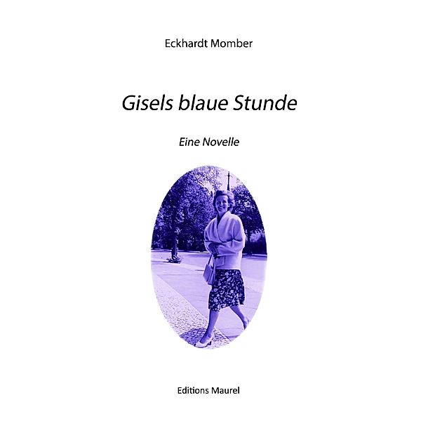 Gisels blaue Stunde, Eckhardt Momber