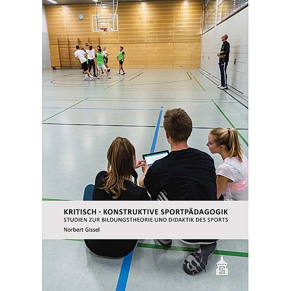 Gissel, N: Kritisch-Konstruktive Sportpädagogik, Norbert Gissel