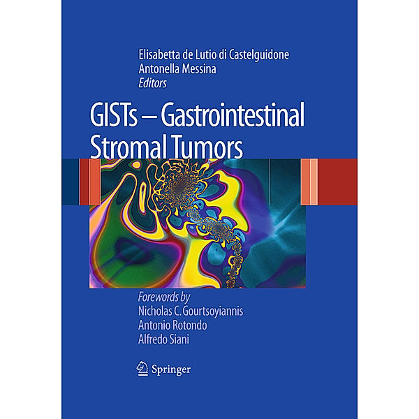 GISTs - Gastrointestinal Stromal Tumors, Elisabetta de Lutio di Castelguidone, Antonella Messina