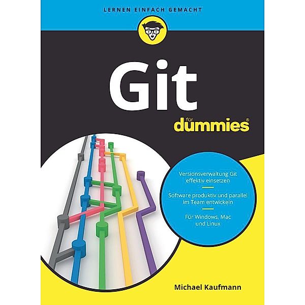 Git für Dummies / für Dummies, Michael Kaufmann