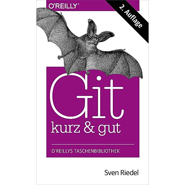 Git kurz & gut, Sven Riedel