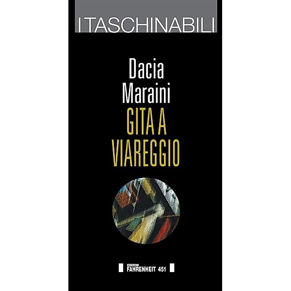 Gita a Viareggio, Dacia Maraini