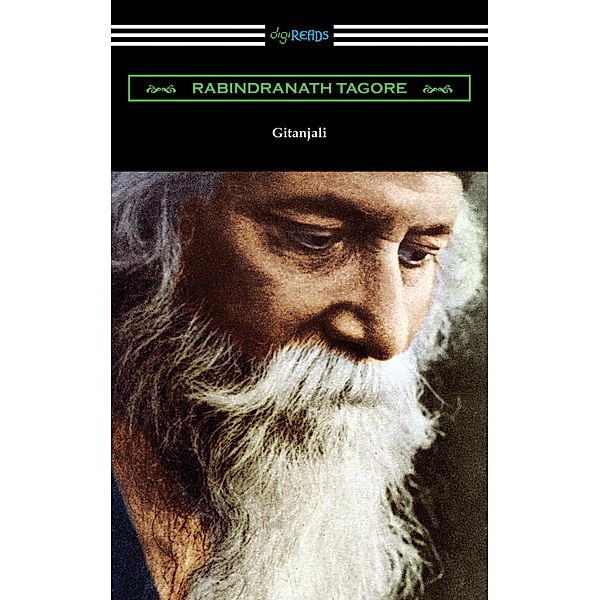 Gitanjali / Digireads.com Publishing, Rabindranath Tagore