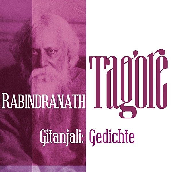 Gitanjali: Gedichte, Rabindranath Tagore