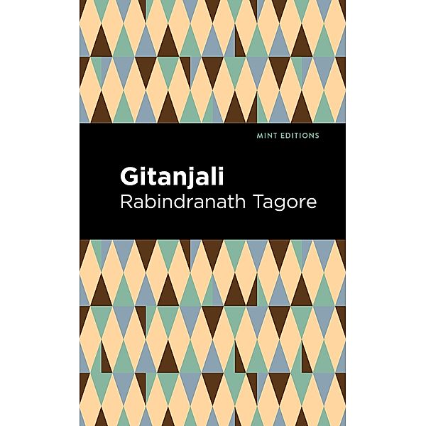 Gitanjali / Mint Editions (Voices From API), Rabindranath Tagore