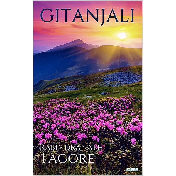 GITANJALI: Oferenda Lírica - Tagore / Prêmio Nobel, Rabindranath Tagore