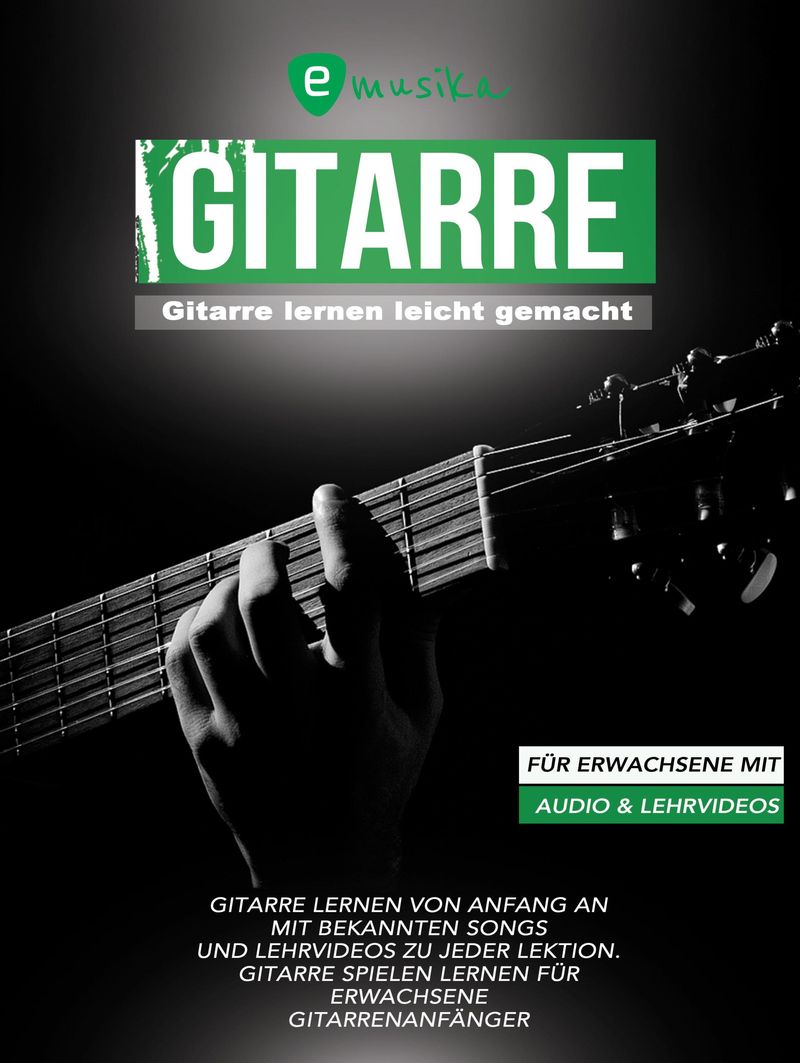 Gitarre lernen leicht gemacht für Erwachsene mit Audio und Lehrvideos |  Weltbild.ch