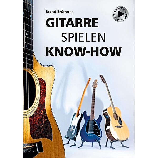 Gitarre spielen Know-how, Bernd Brümmer