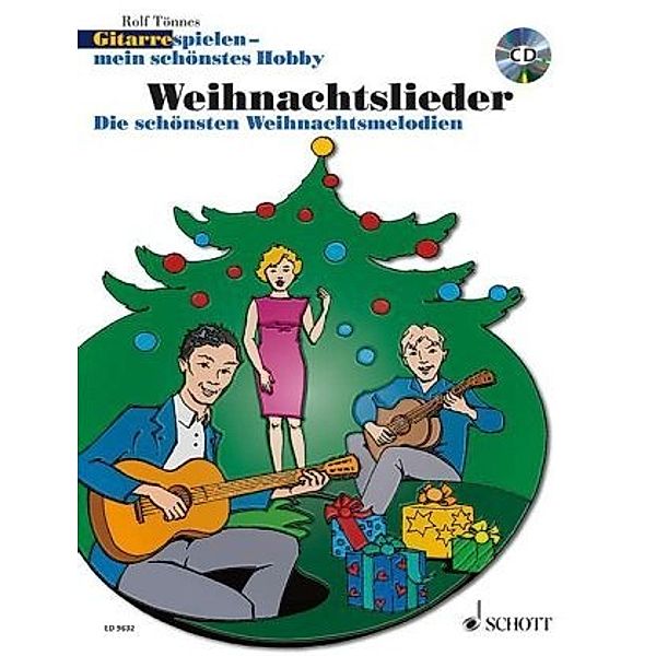 Gitarre spielen - mein schönstes Hobby / Gitarre spielen - mein schönstes Hobby, Weihnachtslieder, 1-3 Gitarren, m. Audio-CD, Rolf Tönnes