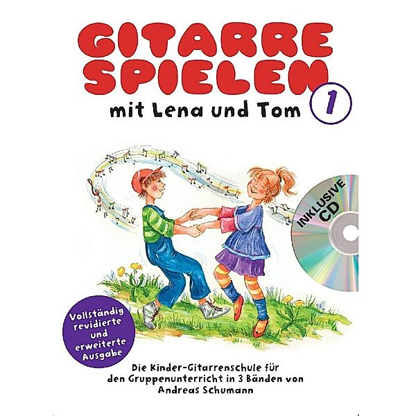 Gitarre Spielen mit Lena und Tom, m. Audio-CD.Tl.1, Andreas Schumann