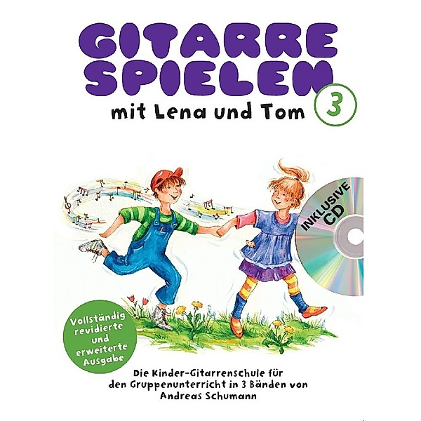 Gitarre Spielen mit Lena und Tom, m. Audio-CD.Tl.3, Andreas Schumann
