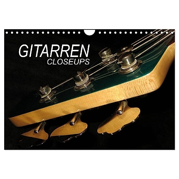 GITARREN Closeups (Wandkalender 2024 DIN A4 quer), CALVENDO Monatskalender, Renate Bleicher