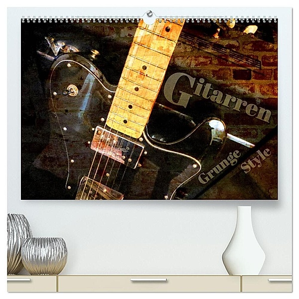 Gitarren - Grunge Style (hochwertiger Premium Wandkalender 2024 DIN A2 quer), Kunstdruck in Hochglanz, Renate Bleicher