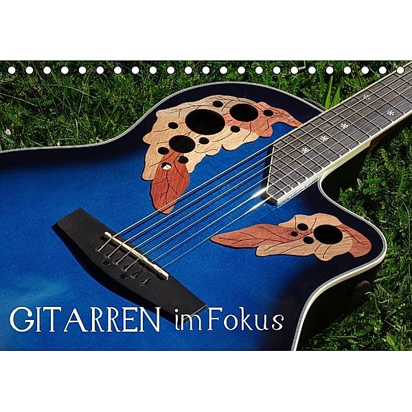 Gitarren im Fokus (Tischkalender 2021 DIN A5 quer), KPH u.a.