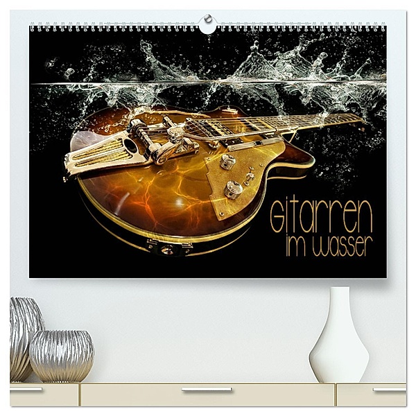 Gitarren im Wasser (hochwertiger Premium Wandkalender 2025 DIN A2 quer), Kunstdruck in Hochglanz, Calvendo, Renate Utz