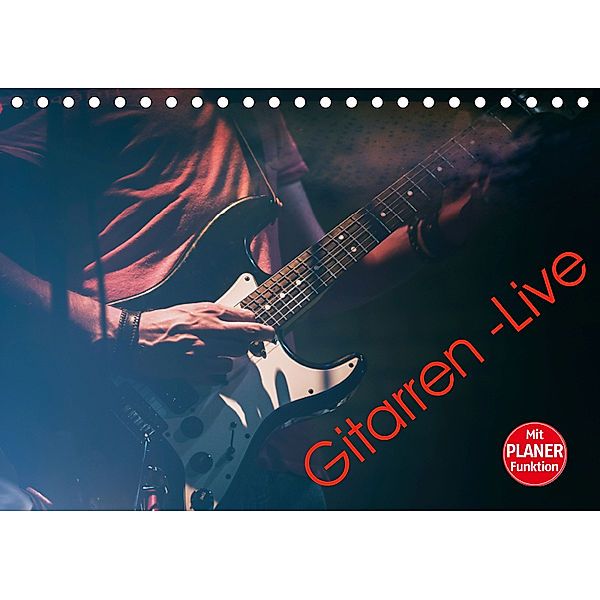 Gitarren - Live (Tischkalender 2019 DIN A5 quer), Martin Knaack