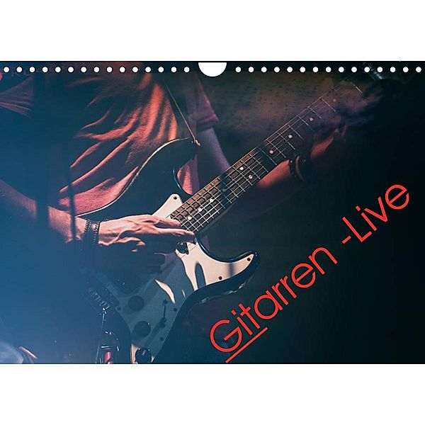 Gitarren - Live (Wandkalender 2023 DIN A4 quer), Martin Knaack