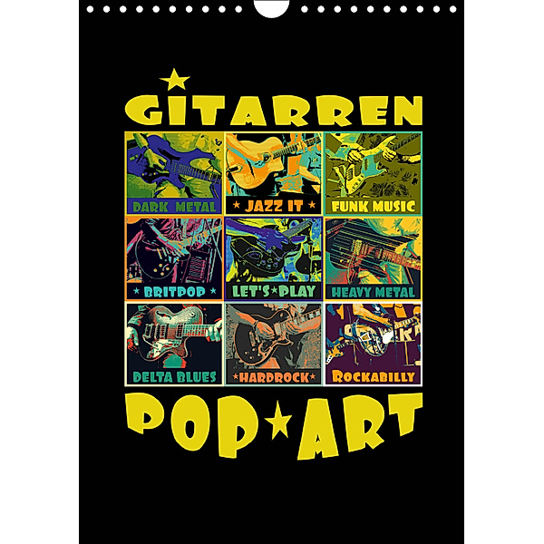 Gitarren Pop Art (Wandkalender 2019 DIN A4 hoch), Renate Bleicher