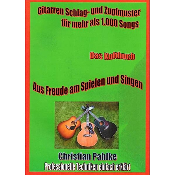 Gitarren Schlag- und Zupfmuster für mehr als 1.000 Songs