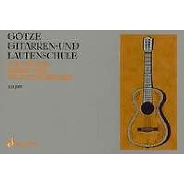 Gitarren- und Lautenschule, Walter Wilhelm Goetze