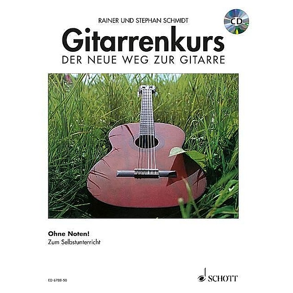 Gitarrenkurs, Der neue Weg zur Gitarre, m. Audio-CD, Rainer Schmidt, Stephan Schmidt