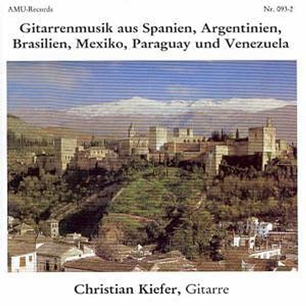 Gitarrenmusik Aus Spanien/+, Christian Kiefer