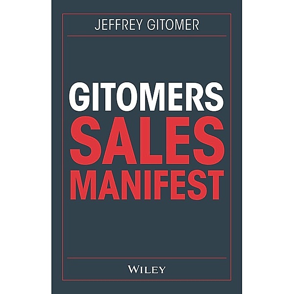 Gitomers Sales-Manifest, Jeffrey Gitomer