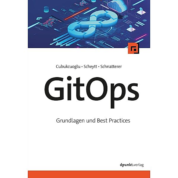 GitOps, Baris Cubukcuoglu, Josia Scheytt, Johannes Schnatterer