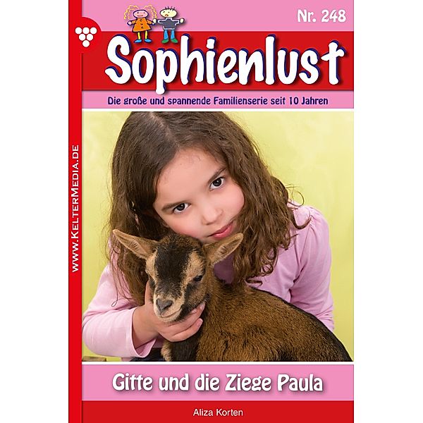 Gitte und die Ziege Paula / Sophienlust Bd.248, Aliza Korten