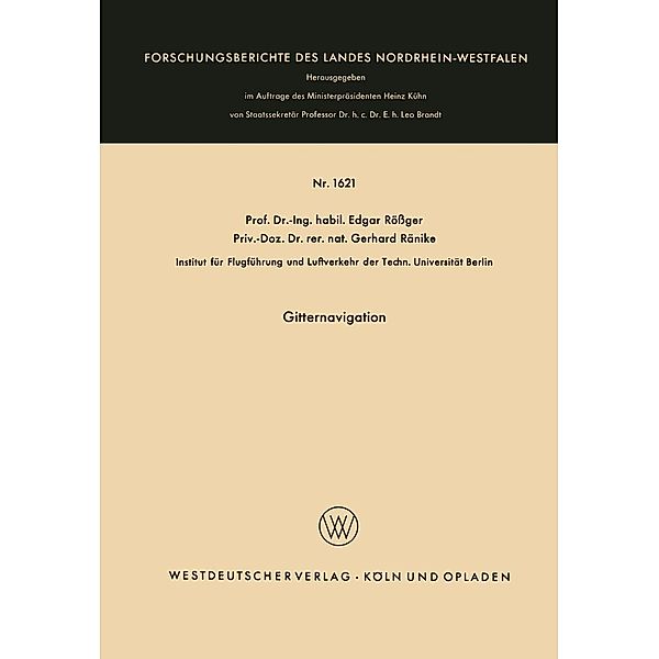 Gitternavigation / Forschungsberichte des Landes Nordrhein-Westfalen Bd.1621, Edgar Rößger