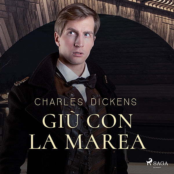 Giù con la marea, Charles Dickens