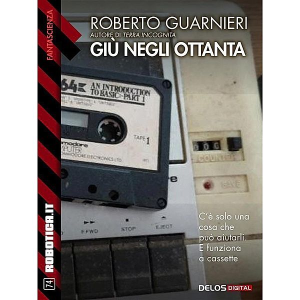 Giù negli ottanta, Roberto Guarnieri