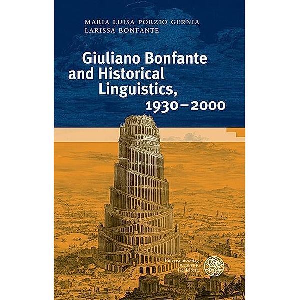 Giuliano Bonfante and Historical Linguistics, 1930-2000, Larissa Bonfante, Porzio Gernia Maria Luisa