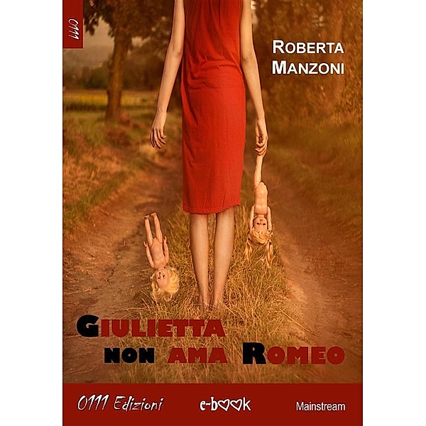 Giulietta non ama Romeo, Roberta Manzoni