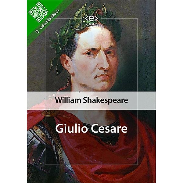 Giulio Cesare / Liber Liber, William Shakespeare