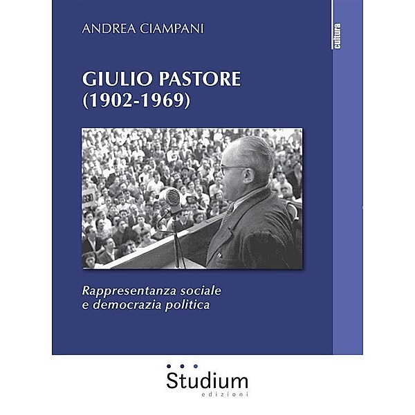 Giulio Pastore (1902-1969), Andrea Ciampani